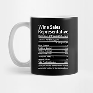 Wine Sales Representative T Shirt - Nutritional and Undeniable Factors Gift Item Tee Mug